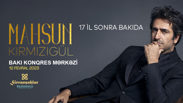 Mahsun Kırmızıgülün Bakı konserti təxirə salındı (EKSKLÜZİV)