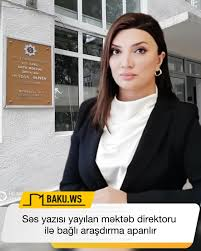 Səs yazısı yayılan məktəb direktoru işdən çıxarılıb